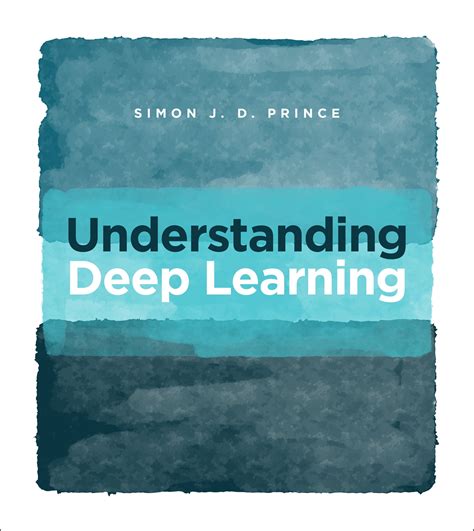 Understanding Deep Learning By Simon Jd Prince Penguin Books New