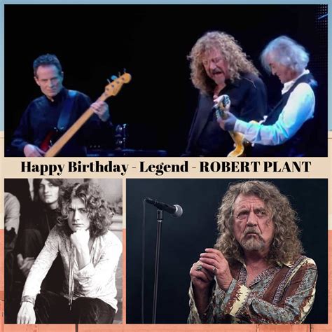 Happy Birthday Robert Plant 1948 Born Robert Plant Lead Singer With Led Zeppelin The