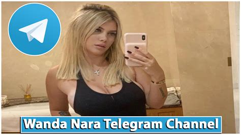 Wanda Nara Telegram Group And Channels List