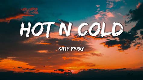 Katy Perry Hot N Cold Lyrics Youtube