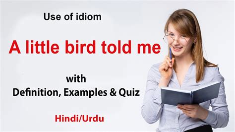 A Little Bird Told Me Idiom Meaning And Examples A Little Bird Told