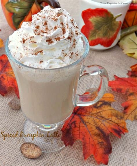 Spiced Pumpkin Latte From Cupcakes To Caviar