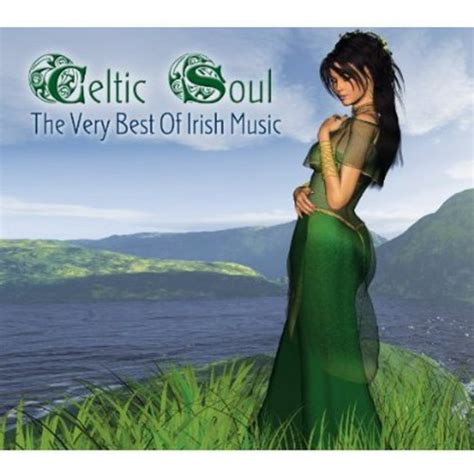 Celtic Soul The Very Best Of Irish Music Cd