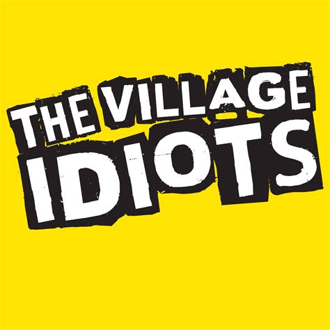 The Village Idiots