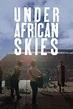 ‎Paul Simon - Under African Skies (Graceland 25th Anniversary Film ...