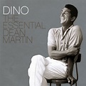 Dean Martin – Dino: The Essential Dean Martin (2004, CD) - Discogs