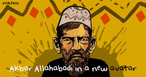 Akbar Allahabadi in a New Avatar! - Urdu Poetry, Urdu Shayari | Rekhta Blog