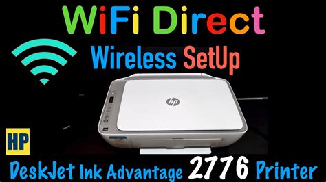 Hp Deskjet Ink Advantage 2776 Wifi Direct Setup Wireless Setup