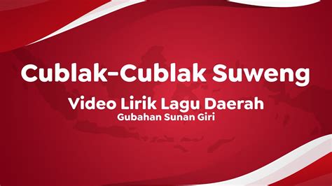 Video Lirik Lagu Daerah Cublak Cublak Suweng YouTube