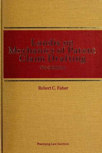 Landis On Mechanics Of Patent Claim Drafting Faber Robert C Free Download Borrow