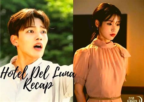 Hotel Del Luna Episode 11 Recap Drama Reviews Drama Obsess