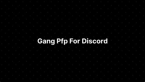 Gang Pfp For Discord Imagesee