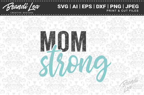 Free Free 114 Strong As A Mother Svg Free SVG PNG EPS DXF File