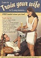 Shockingly Sexist Vintage Ads You've Got to See to Believe