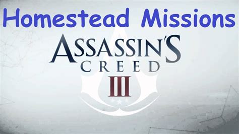 Assassin S Creed 3 Homestead Missions PC 1080p 60fps YouTube