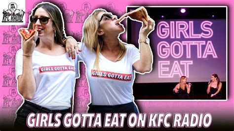 Girls Gotta Eat Full Interview Kfc Radio November 2019 Youtube
