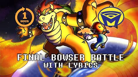 Super Mario Galaxy Final Bowser Battle For One Hour With Lyrics Ft Darbycupit Youtube