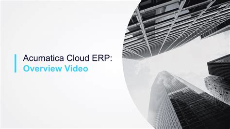 Overview Of Acumatica Cloud ERP