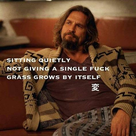 Pin By Tony On The Dude Abides The Dude Quotes Men Quotes Lebowski