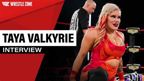 Taya Valkyrie Interview Youtube