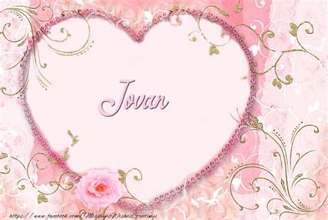 Jovan Flowers And Hearts Greetings Cards For Love For Jovan