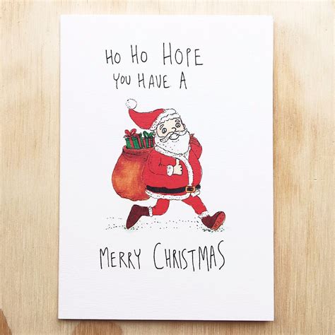 ho ho hope you have a merry christmas lovely card hand made card card well drawn