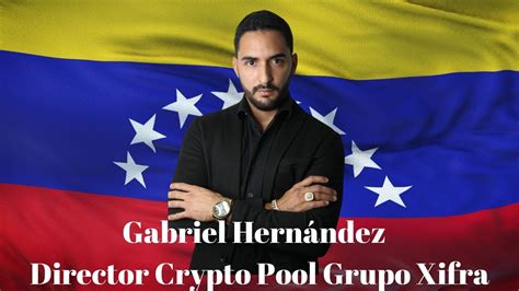 Gabriel Hernández Director Crypto Pool Grupo Xifra Youtube