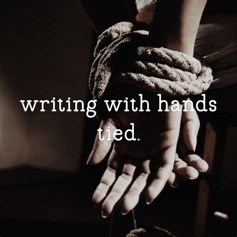Writing With Hands Tied Hubpages