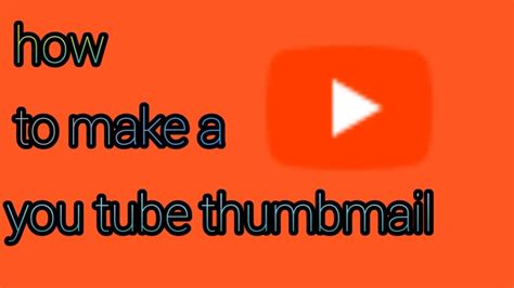 How To Make Youtube Thumbnail Youtube