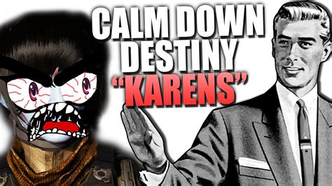 Relax Destiny 2 Karens Youtube