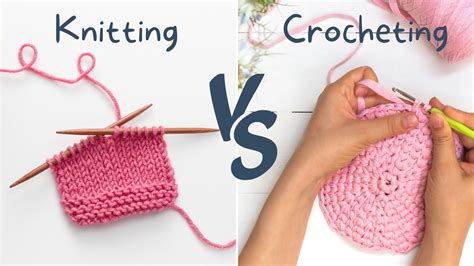 13 Differences Between Knitting And Crocheting Knitgrammer