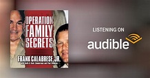 Operation Family Secrets by Frank Calabrese Jr., Keith Zimmerman, Kent ...