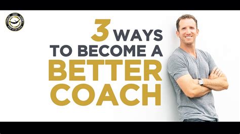 How to become a life coach online so that you can reach more people step 5: 3 Ways To Become A Better Coach - YouTube