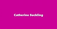 Catherine Suckling - Spouse, Children, Birthday & More