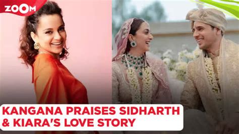 Kangana Ranaut Praises Newlyweds Sidharth Malhotra And Kiara Advani