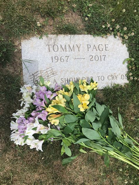 We are all mourning the loss of our friend and colleague tommy. Tommy Page - Singer. Born Thomas Alden Page, he was best ...