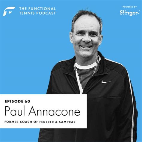 Paul Annacone On The Functional Tennis Podcast