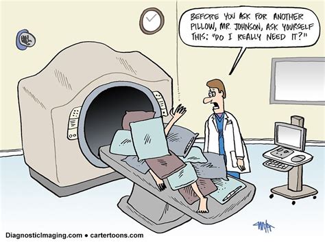 Radiology Comic Are You Comfortable Radiology Humor Radiation