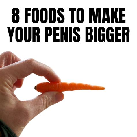 8 Foods To Make Your Penis Bigger Best Price Nutrition