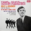 Billy J. Kramer With The Dakotas – Little Children (1964, Vinyl) - Discogs