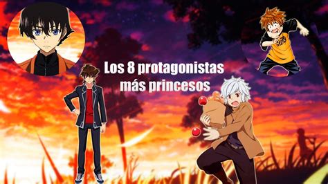 Los 8 Protagonistas Más Princesos Del Anime Youtube