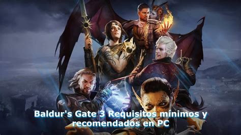 Baldur s Gate 3 Requisitos mínimos y recomendados en PC Insider s Gadget