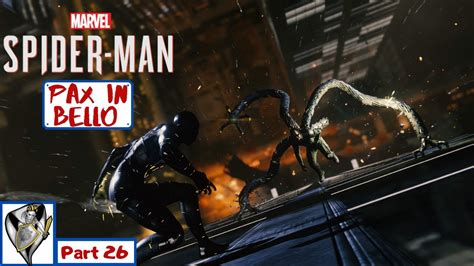 Marvels Spider Man Walkthrough Part 26 Ending Pax In Bello Full