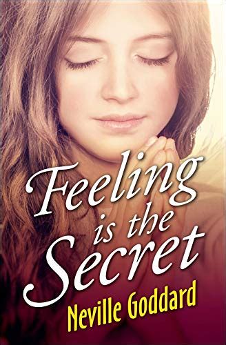 Feeling Is The Secret Ebook Goddard Neville Uk Kindle Store