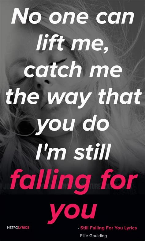 Ellie Goulding Still Falling For You Lyrics And Quotes Beautiful Mind