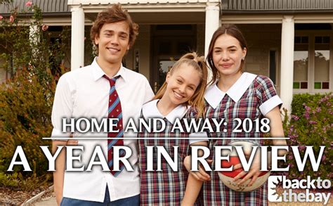 2018 A Home And Away Year In Review