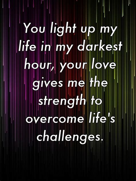 The best motivation quotes to help you keep going when you everything you need will come to you at the perfect time. You Are The Light Of My Life Quotes. QuotesGram