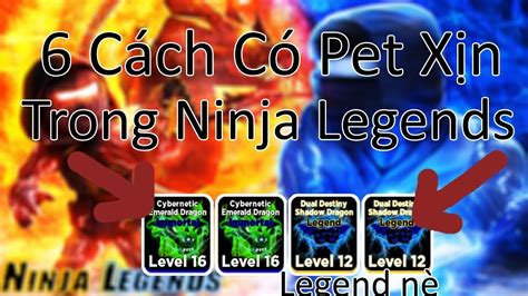 Ninja legends is more easy than ninja legends 2 bc ninja legends 2 have turret but in the first island in ninja legend it's very hard to do it but in ninja legend it. Ninja Legends | 6 Cách Có Pet Legend Trong Ninja Legends ...