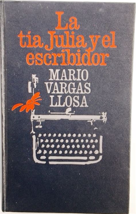 La Tia Julia Y El Escribidor Mario Vargas Llosa Pdf