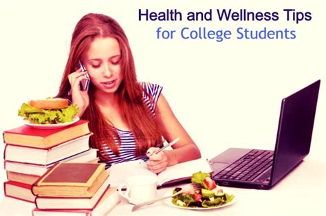 The Most Important Health And Wellness Tips For College Students